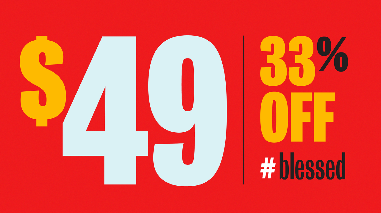 Red promotional graphic with a large white 49 and yellow dollar sign: $49, 33% off, #blessed.