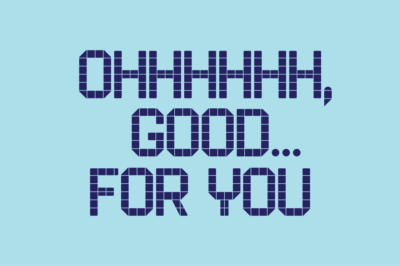 Pool Tile Sans specimen reading an elongated Oh, followed by Good... for you, in dark purple tile lettering on pale cyan.