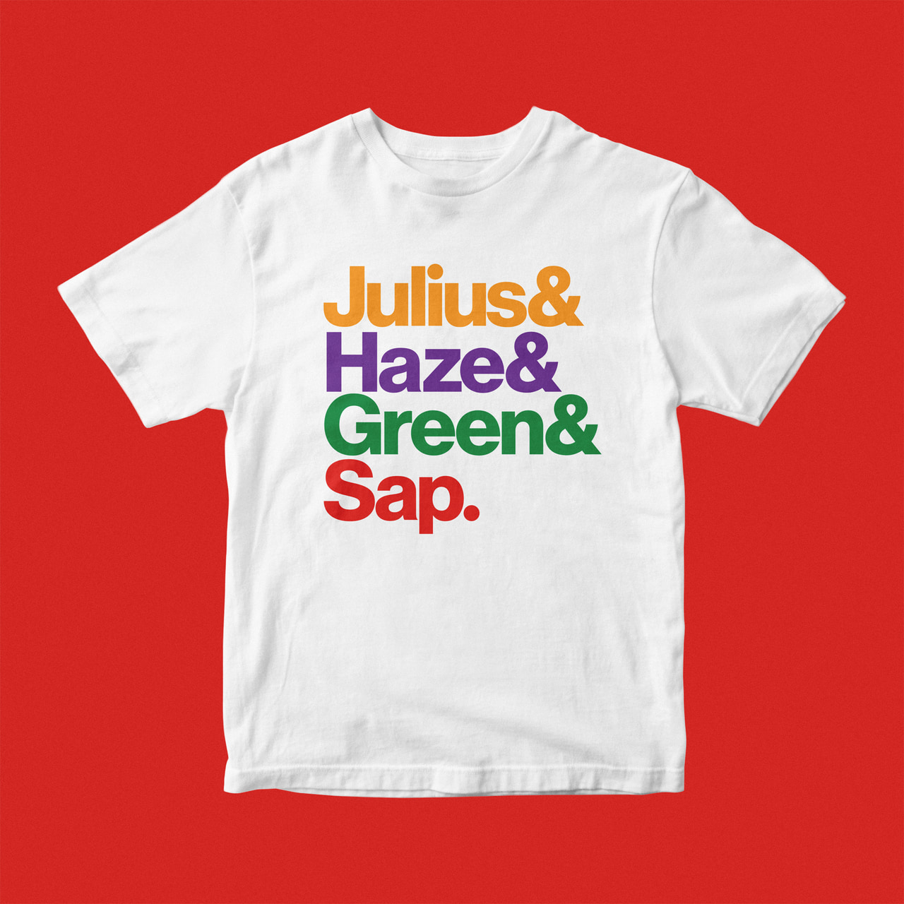 White T-shirt reading Julius & Haze & Green & Sap in orange, purple, green and red, on red.