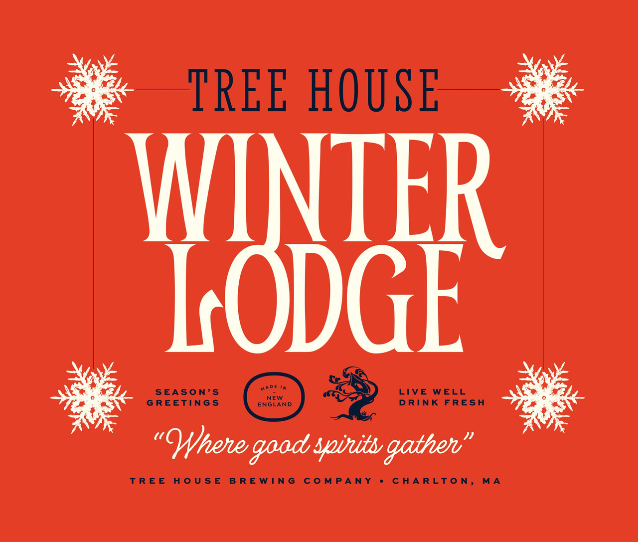 Tree House Winter Lodge graphic with tall cream lettering and white snowflakes on red: Where good souls gather.
