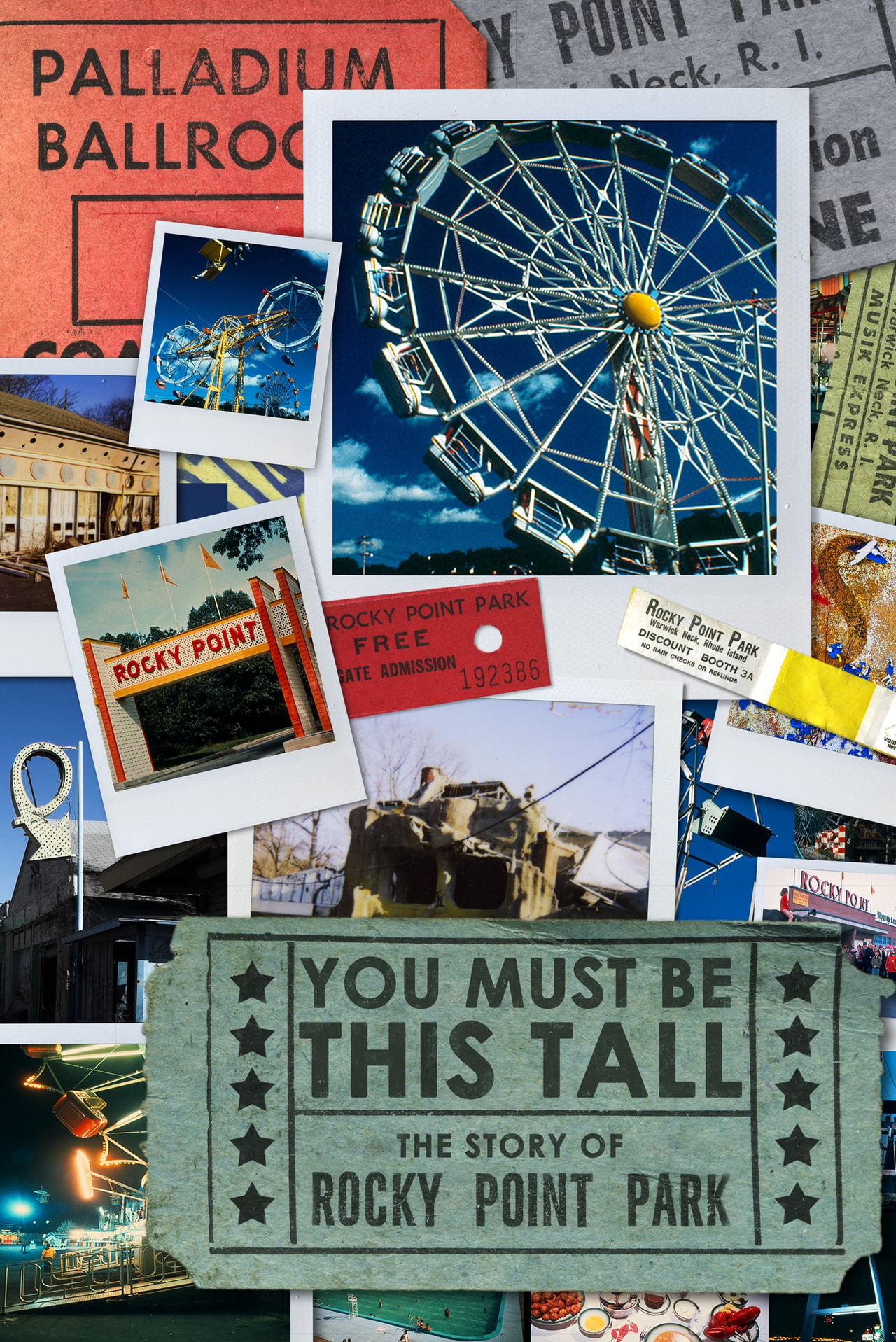 Promotional collage of amusement-park photographs and tickets for You Must Be This Tall: The Story of Rocky Point Park.