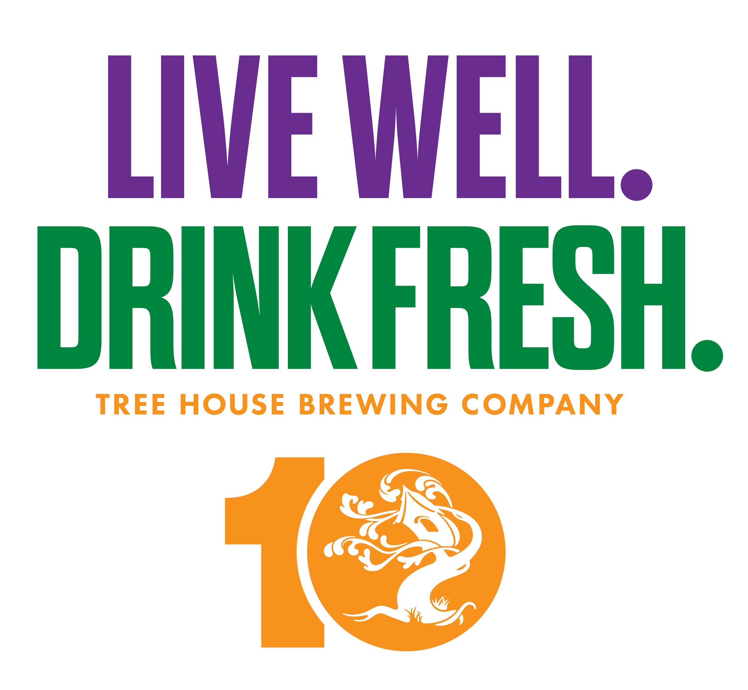 Tree House Brewing Company graphic reading Live well. Drink fresh. above an orange 10 with an ornamental tree inside the zero.